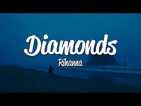 Rihanna - Diamonds (Lyrics)