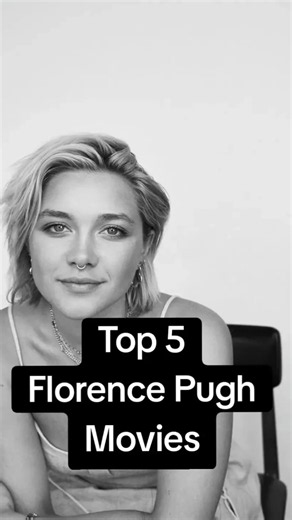 Mon Top 5 des meilleurs films de Florence Pugh ! 👑🍿