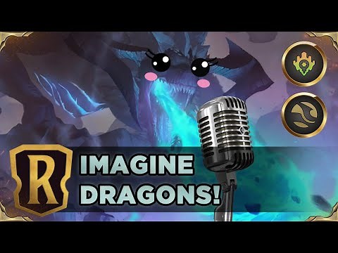 ELDER DRAGON... SINGS?!? | Legends of Runeterra Deck