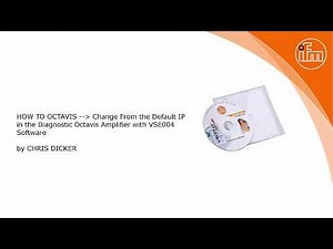How to: Change from the Default IP connection in the Diagnostic Octvais Amplifier with VSE004