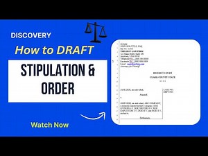 📄 PT1. Easy Steps to Drafting Stipulation & Order