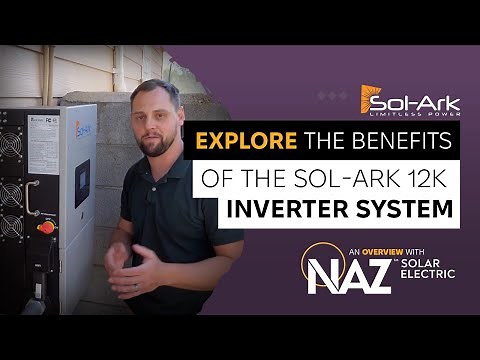 Explore the benefits of a Sol-Ark 12K inverter system