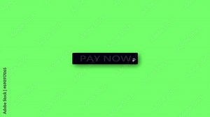 Animated pay now button on a vibrant green background. Depicting online payment concept.