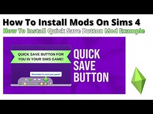 How To Install Quick Save Button Mod For Sims 4 | 2026