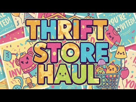 FUN Thrift Store Haul!