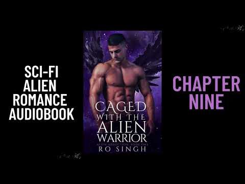 Free Sci-Fi Alien Romance Audiobook | CAGED WITH THE ALIEN WARRIOR | Chapter 9