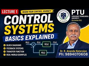 Lecture 1: Control Systems Basics Explained | Dr. R. Ananda Natarajan||BE/ B.Tech, EEE/EIE/ECE/ICE