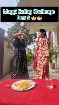 Maggi Eating Challenge Part 2 #eatingchallenge #foodchallenge