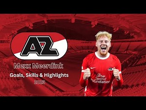 Mexx Meerdink 2023: AZ Alkmaar's Rising Dutchman Striker | Goals, Skills & Highlights