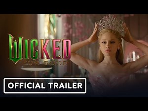 Wicked: For Good - Official Trailer (2025) Cynthia Erivo, Ariana Grande