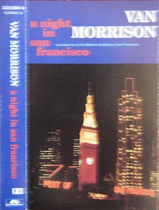 Van Morrison - A Night In San Francisco