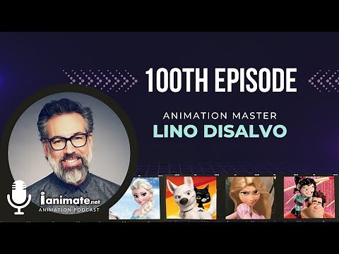 Acting in Animation with Lino DiSalvo: Disney Director’s Insights | EP. 100 Animation Podcast