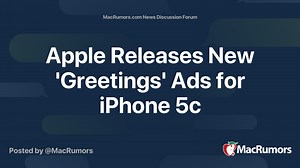 Apple Releases New 'Greetings' Ads for iPhone 5c