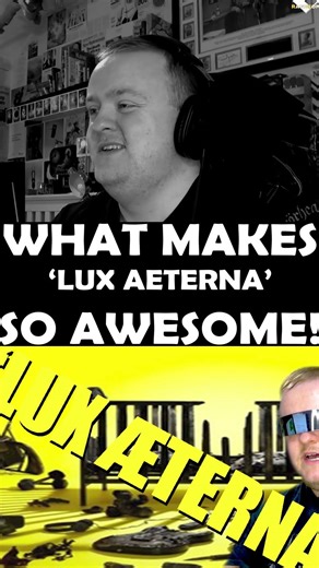 What makes 'Lux Aeterna' so awesome! #rageconv