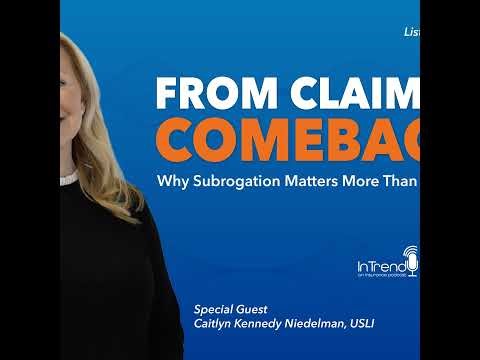 From Claims to Comebacks: Why Subrogation Matters More Than Ever