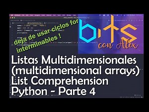 List Comprehension Parte 4: Creación de listas multidimensionales en Python 3. Nested Arrays.