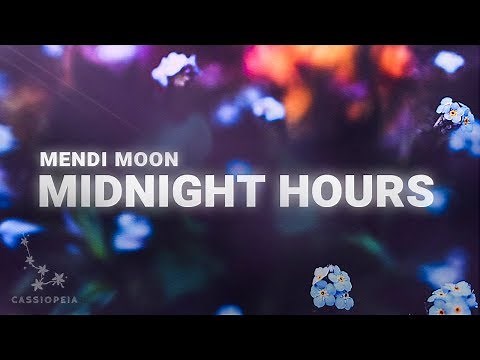 Mendi Moon - Midnight Hours (Lyrics)