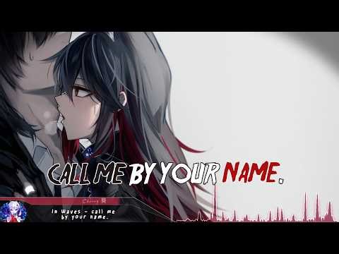 Nightcore - call me by your name. - (Lyrics)