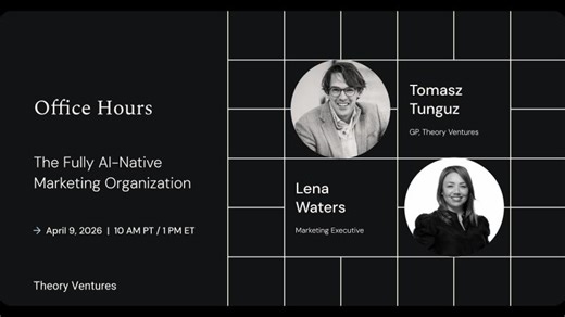 Office Hours with Tomasz Tunguz Lena Waters: The Fully AI-Native… | David Thomas Kelly
