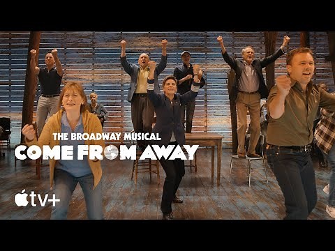 Come From Away — Official Trailer | Apple TV+