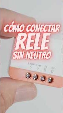 🛑 Cómo conectar un RELÉ SIN NEUTRO