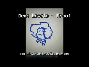 Demi Lovato - Proof (Unreleased Song) [Full in Description]