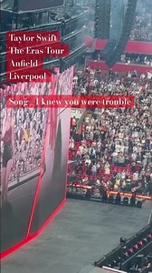 Taylor Swift - ‘I knew you were trouble’ Live (The Eras Tour, Anfield Liverpool Friday 14th June)