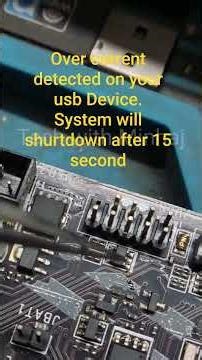 ( SOLVE )Over current detected on your system sulystem will shurtdown after 15 second ! USB OVER HIT