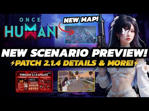 Once Human - NEW MAP, Scenario, Zones & DEVIATIONS | Update 2.1.4