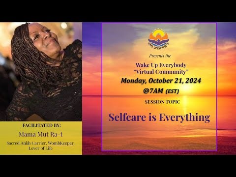 Selfcare is Everything, Part with Mama Mut Ra-t