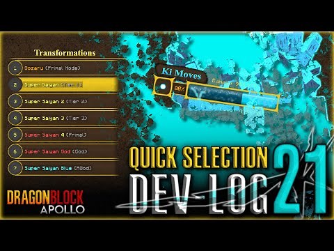 All new Transformation System, Quick Selection - Dev log #21 [Dragon Block Apollo]