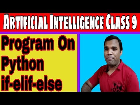 Python if-elif-else program with jupyter notebook | Artificial Intelligence Class 9 | if-elif-else