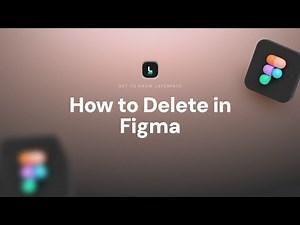 How to Delete in Figma: Step-by-Step Guide to Removing Objects, Layers & Components