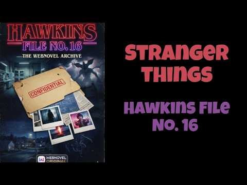 Hawkins File No.16 Part-1