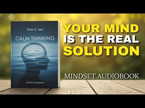 How to Solve Any Problem | The Peaceful Mind Formula | Calm Thinking Audiobook