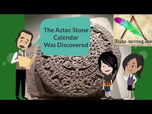 Aztec Stone calendar Discovered in 1790 | Animated History