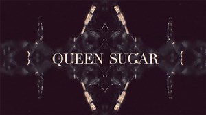 Queen Sugar