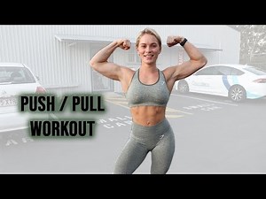 Basic push/pull workout - an insight into how I train!