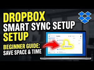 How to setup Dropbox Smart Sync to save storage and time - Beginner Guide