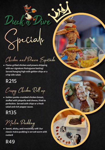 Ready to Duck 'n Dive into something legendary? 🤤 ​Feast your eyes on our incredible Specials! From the towering Chicken and Prawn Espetada to the cheesy, spicy Crispy Chicken Roll-up, and finishing with the irresistible Malva Pudding. Your next unforgettable meal is waiting! ​Come taste the magic! ✨ ​#DuckNDive #RestaurantSpecials #Foodie #Espetada #MalvaPudding #musttryfood | Duck 'n Dive Saloon