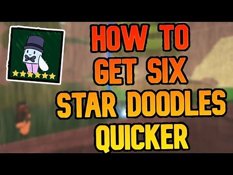 Easiest Way On How To Get Six Star Doodles In Roblox Doodle World