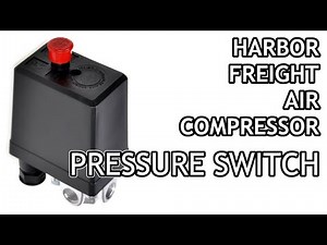Harbor Freight Air Compressor Pressure Switch Replacement (Again...)