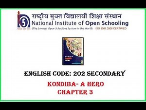 NIOS ENGLISH SECONDARY CODE 202 CHAPTER 3 KONDIBA - A HERO