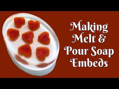 How To Make Soap Embeds | Melt and Pour Soap Tutorial | Easy Soap Recipe | Melt and Pour Soap DIY