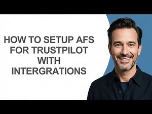 How to Setup Afs for Trustpilot with Intergrations - KevinHowTo