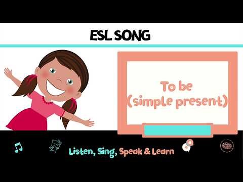 EASY ESL SONG - Learn to be - apprendre le verbe être en anglais