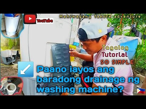Paano aayosin ang sira o baradong drainage ng washing machine? Simple Tutorial