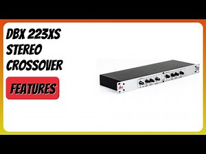 REVIEW (2026): dbx 223xs Stereo Crossover. Features