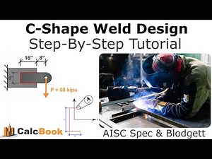 C-Shape Weld Design (AISC and Blodgett)