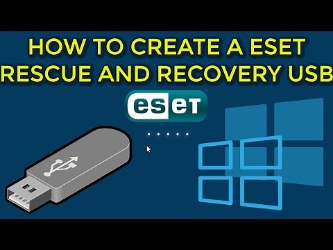 How to Create a ESET SysRescue USB with Windows 10 PE Guide 2019